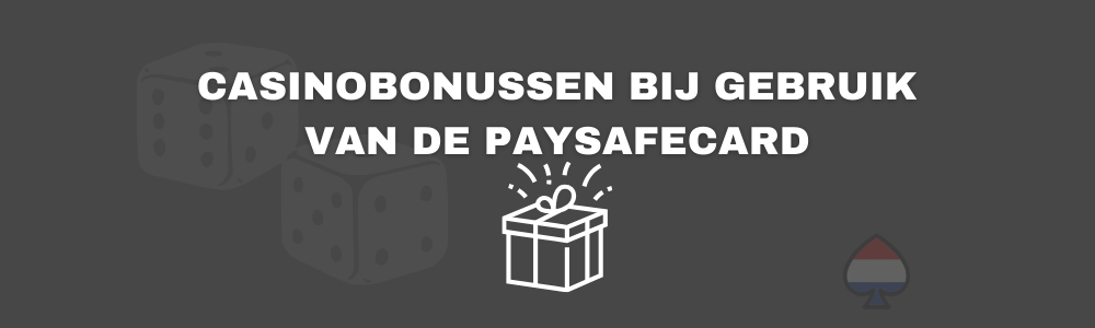 Casinobonussen bij gebruik van de PaysafeCard