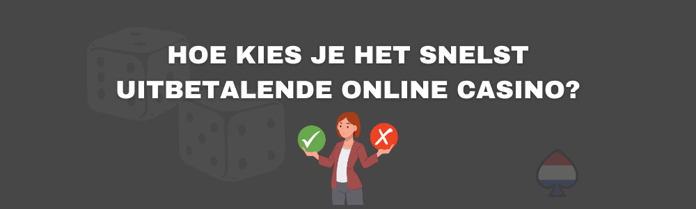 Hoe kies je het snelst uitbetalende online casino