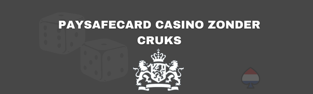 PaySafeCard Casino zonder CRUKS