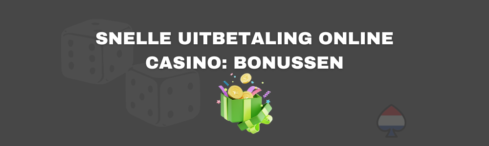 Snelle uitbetaling online casino bonussen