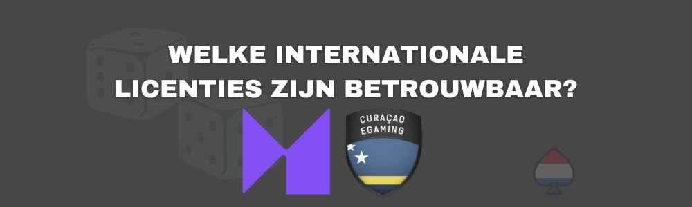 Welke internationale licenties zijn betrouwbaar?